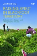 Cover: Raising Spirit in Blackfoot Territory - University of Toronto Press