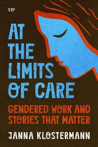 Enlarge image Cover: At the Limits of Care - University of Toronto Press