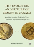 Cover: The Evolution and Future of Money in Canada - University of Toronto Press