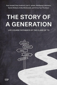 Enlarge image Cover: The Story of a Generation - University of Toronto Press