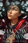 Cover: A Shadow Crown - Arcadia Books