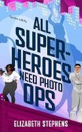Cover: All Superheroes Need Photo Ops - Montlake