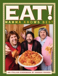 Abbildung von: Eat! An Italian Cookbook by Sooshi Mango - Murdoch Books