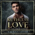 Cover: Ruthless Love - Boldwood Books Ltd