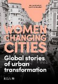 Abbildung von: Women Changing Cities - RIBA Publishing