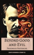 Cover: Beyond Good and Evil - Zenith Evergreen Literary Co.