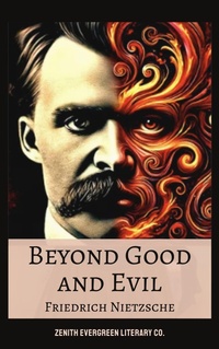 Enlarge image Cover: Beyond Good and Evil - Zenith Evergreen Literary Co.