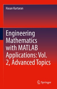 Abbildung von: Engineering Mathematics with MATLAB Applications: Vol. 2, Advanced Topics - Springer