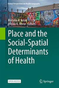 Abbildung von: Place and the Social-Spatial Determinants of Health - Springer