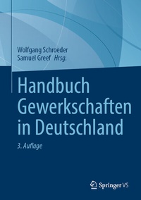 Abbildung von: Handbuch Gewerkschaften in Deutschland - Springer VS