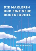 Cover: Die Maklerin und eine neue Bodenformel - BoD - Books on Demand