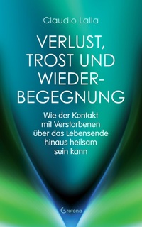 Abbildung von: Verlust, Trost und Wiederbegegnung - Crotona Verlag