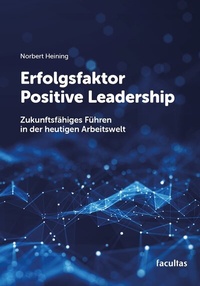 Abbildung von: Erfolgsfaktor Positive Leadership - Facultas