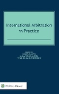 Cover: International Arbitration in Practice - Kluwer Law International