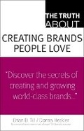 Cover: Truth About Creating Brands People Love, The - Addison Wesley