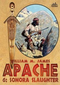 Cover: Sonora Slaughter (An Apache Western #6) - Piccadilly