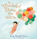 Cover: The Wonderful Things You Will Be (Special Edition) - Random House Books for Young Readers