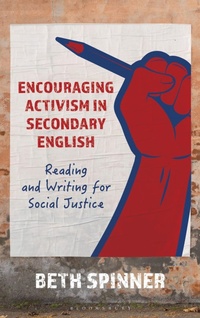 Abbildung von: Encouraging Activism in Secondary English - Bloomsbury Publishing USA