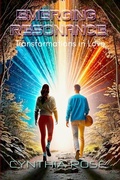 Cover: Emerging Resonance: Transformations in Love (The Emergence Series, #1) - Flarewriter Publishing