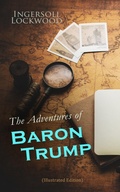 Cover: The Adventures of Baron Trump (Illustrated Edition) - e-artnow