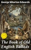 Cover: The Book of Old English Ballads - Good Press
