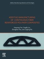 Cover: Additive Manufacturing of Continuous Fiber Reinforced Polymer Composites - Elsevier