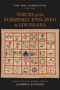 Bild: Voices of the Formerly Enslaved in Louisiana - Zando - Hillman Grad Books