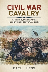 Enlarge image Cover: Civil War Cavalry - Louisiana State University Press