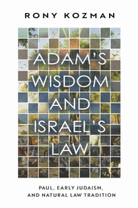 Abbildung von: Adam's Wisdom and Israel's Law - Baylor University Press