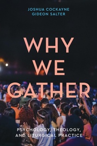 Abbildung von: Why We Gather - Baylor University Press