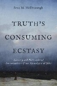 Abbildung von: Truth's Consuming Ecstasy - Baylor University Press