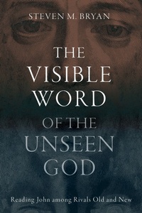 Abbildung von: The Visible Word of the Unseen God - Baylor University Press