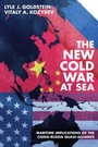 Cover: The New Cold War at Sea - Naval Institute Press