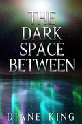 Cover: Dark Space Between - Distributed via Smashwords