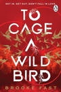 Cover: To Cage a Wild Bird - Wayward TxF