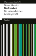 Bild: Dankbarkeit. Ein untersch&auml;tztes Lebensgef&uuml;hl - Reclam