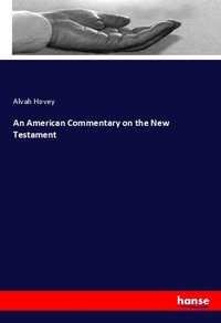 Enlarge image Cover: An American Commentary on the New Testament - Hansebooks
