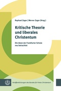 Cover: Kritische Theorie und liberales Christentum - Evangelische Verlagsanstalt