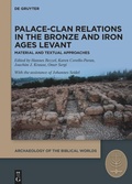 Cover: Palace-Clan Relations in the Bronze and Iron Ages Levant - De Gruyter