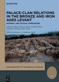 Abbildung von: Palace-Clan Relations in the Bronze and Iron Ages Levant - De Gruyter