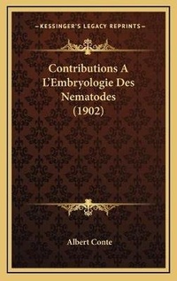 Abbildung von: Contributions A L'Embryologie Des Nematodes (1902) - Kessinger Publishing