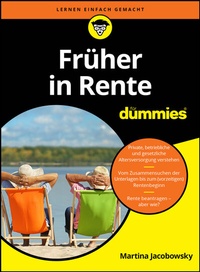 Abbildung von: Früher in Rente für Dummies - Wiley-VCH