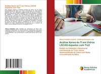 Abbildung von: Analise Xanes do Ti em Vidros LSCAS dopados com Tio2 - Novas Edições Acadêmicas