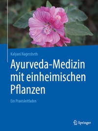 Bild vergrößern Bild: Ayurveda-Medizin mit einheimischen Pflanzen - Springer