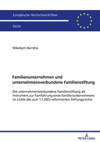 Abbildung von: Familienunternehmen und unternehmensverbundene Familienstiftung - Peter Lang Verlag