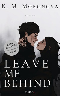 Abbildung von: Leave Me Behind - Blush Blanvalet