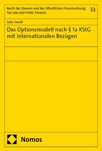 Abbildung von: Das Optionsmodell nach § 1a KStG mit internationalen Bezügen - Nomos