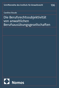 Abbildung von: Die Berufsrechtssubjektivität von anwaltlichen Berufsausübungsgesellschaften - Nomos
