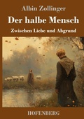 Cover: Der halbe Mensch - Henricus - Edition Deutsche Klassik GmbH, Berlin