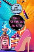 Cover: Ein Fall f&uuml;r Jenny und Oma K&auml;the - neobooks